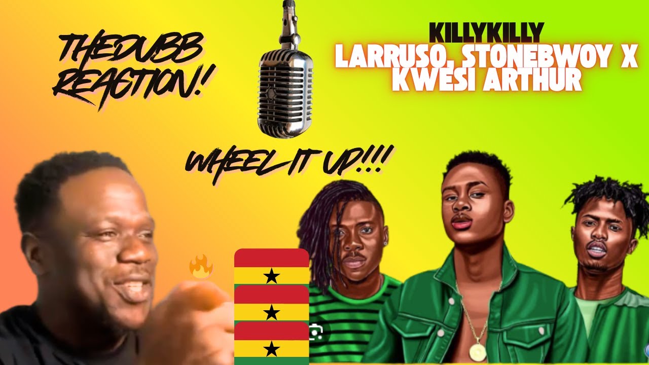 Larruso ft.Stonebwoy, Kwesi Arthur - Killy Killy Remix (Reaction!!!) 