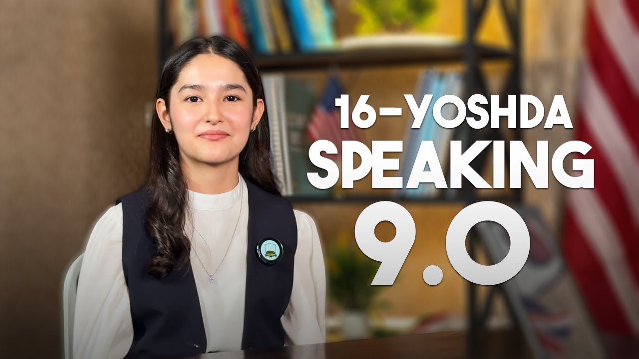 16 Yoshda Speaking 9 - Kamola Usmonova | Kevin's Academy & Edu-Side