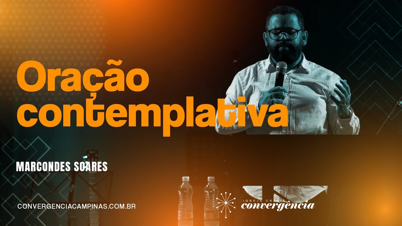 Oração contemplativa | Marcondes Soares