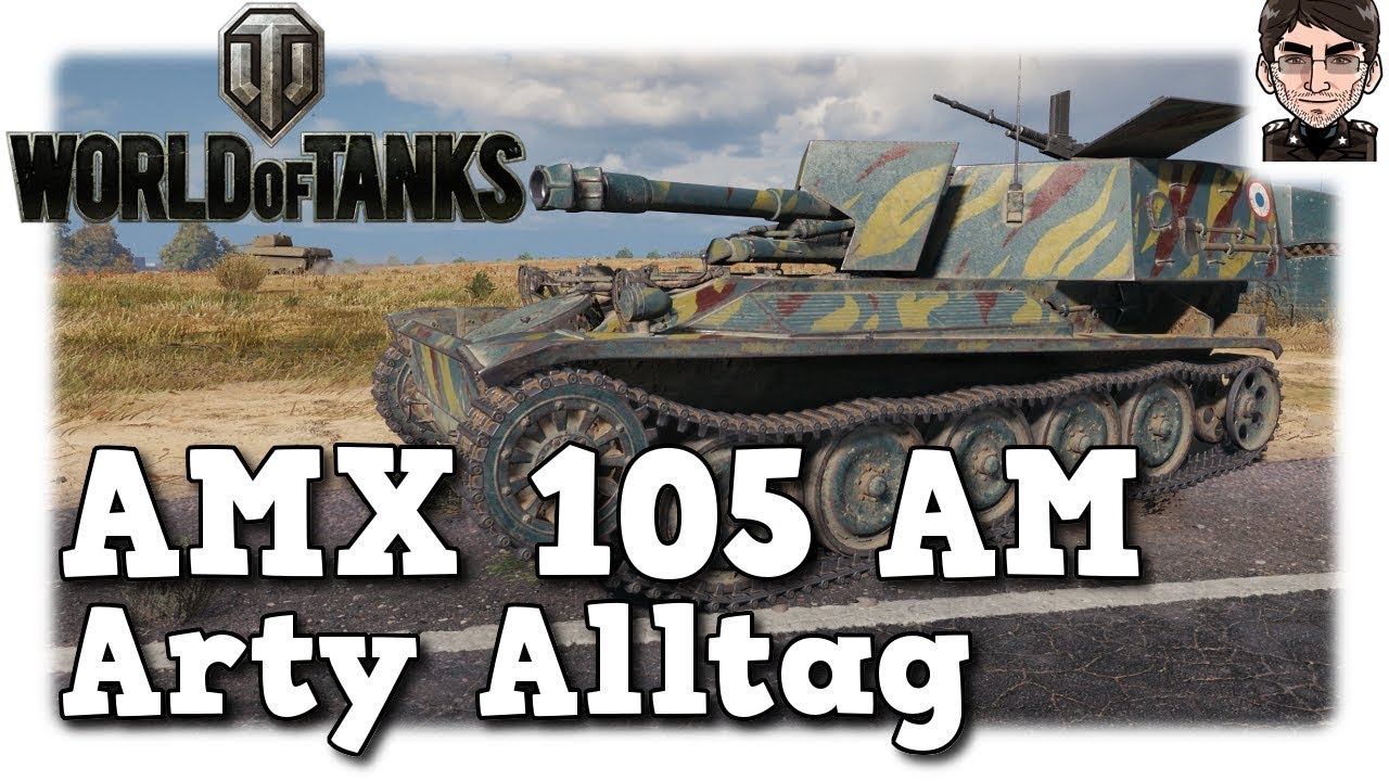 World of Tanks - AMX 105 AM mle. 47, Arty Alltag auf Tier 4 [deutsch | gameplay]