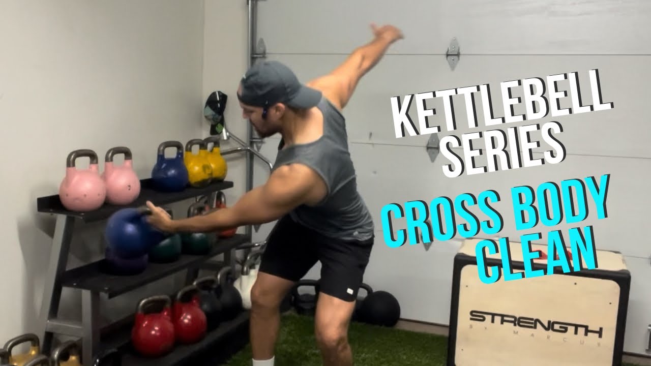Kettlebell Mastery Series: The Cross Body Clean