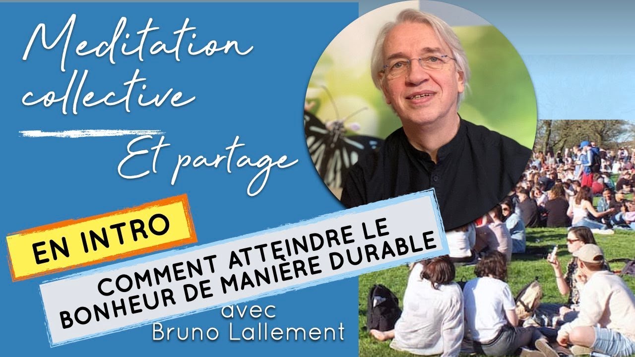 Comment atteindre un bonheur stable | Méditation collective