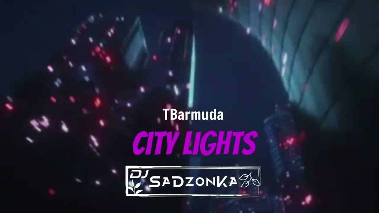 TBarmuda - City Lights (Oryginal Mix)