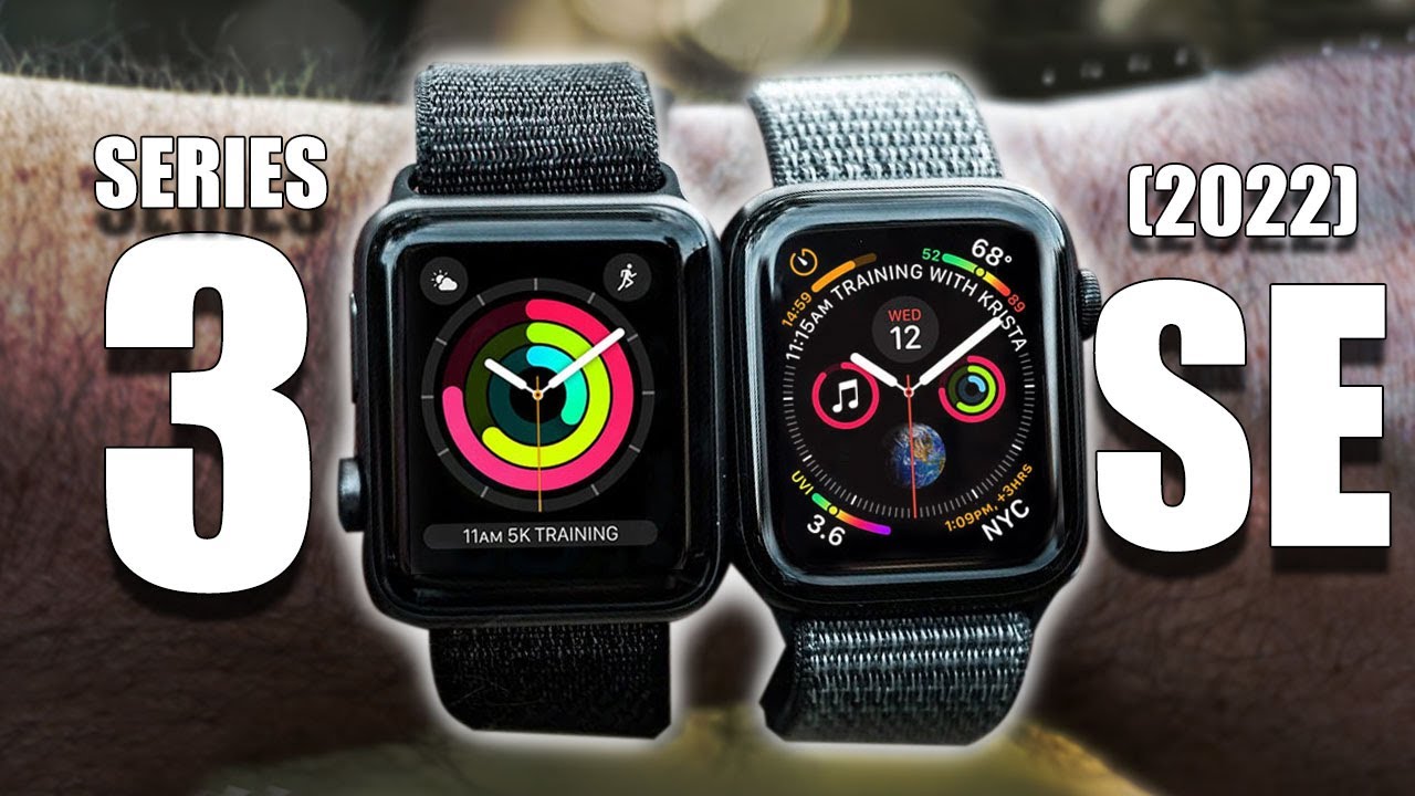 Apple Watch SE2 против Apple Watch Series 3 — почему вам стоит обновиться.