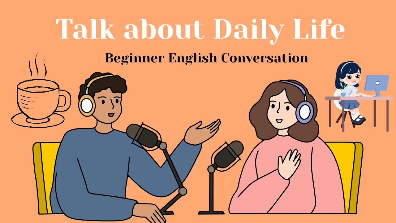 Talk about Daily Life | Beginner English Conversation #conversation #study #learnenglish