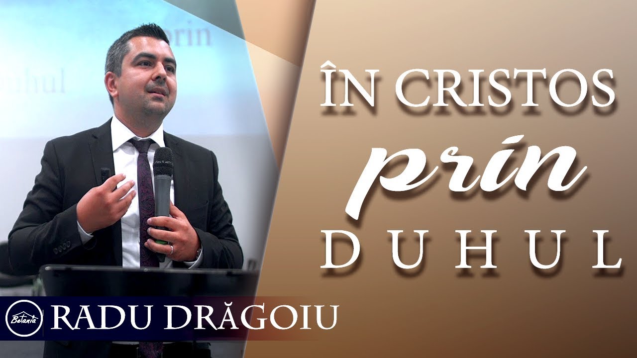 Radu Dragoiu - IN CRISTOS, PRIN DUHUL