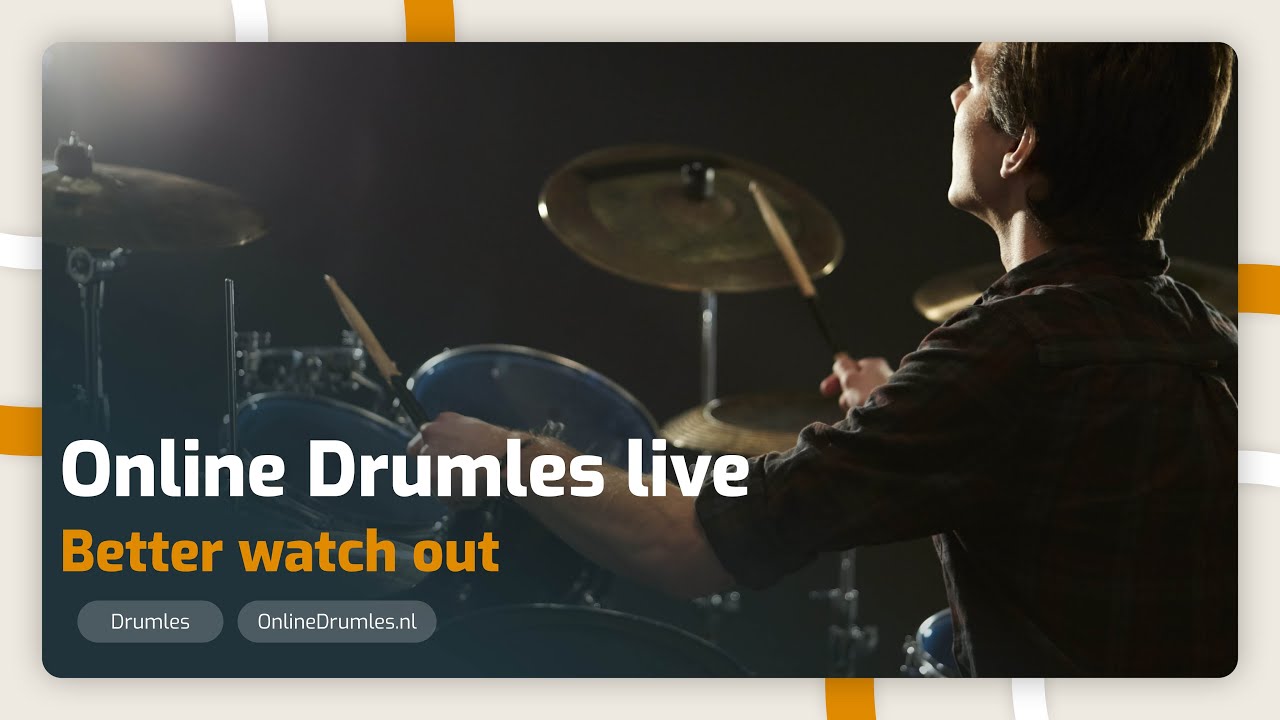 Live Les - Better Watch Out - Online Drumles