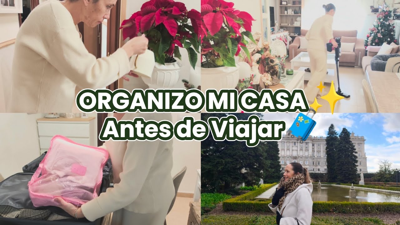 Cómo Organizo mi Casa antes de Viajar 🧳/Rutina de hogar en calma✨