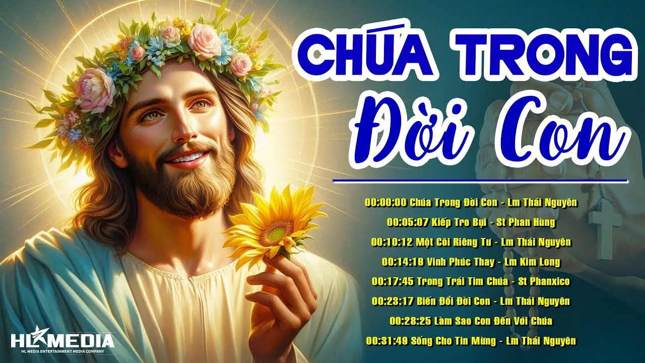 Tuyển Tập Nhạc Thánh Ca Mới Nhất - Nguyện Cầu Cùng Chúa ▶ Chúa Trong Đời Con, Trong Trái Tim Chúa