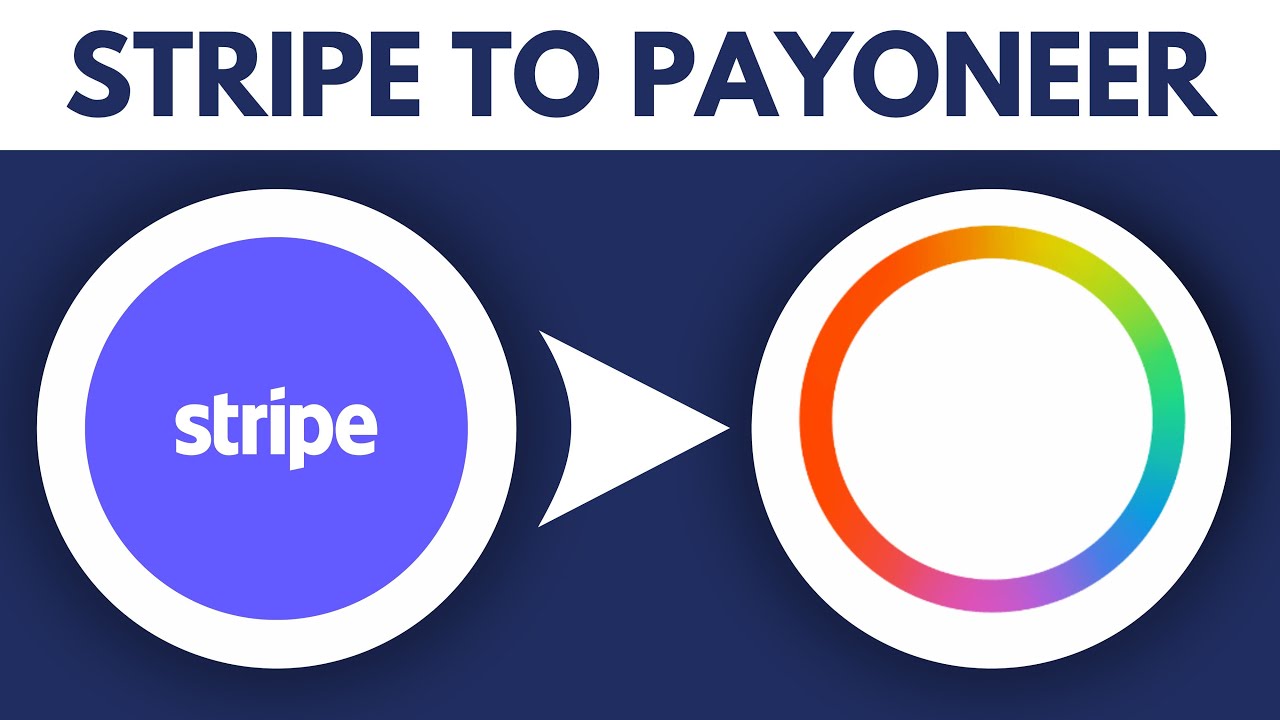 How to withdraw money from Stripe to Payoneer 2026