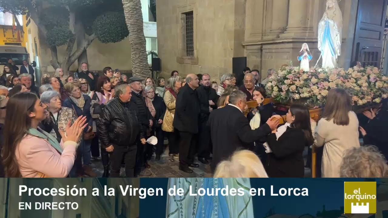 Procesión de la Stma Virgen de Lourdes LORCA 2026 en directo