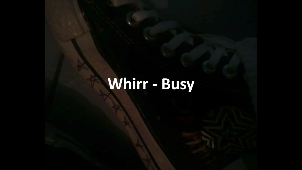 Whirr  - Busy (slowed + reverb) #shoegaze #whirr #freewhirl #rawblue