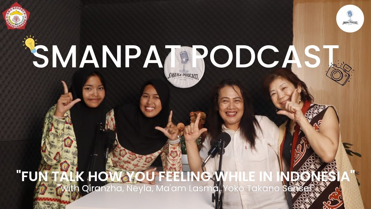 SMAN 4 Podcast | EPS. 07 | Belajar dari YOKO Sensei: Bukan Sekadar Arigato