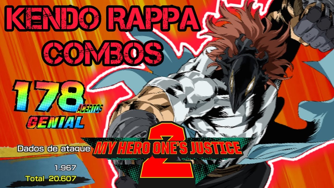 KENDO RAPPA COMBOS     MY HERO ACADEMIA ONE JUSTICE 2