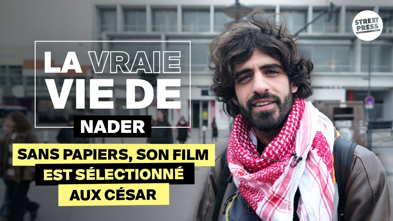La vraie vie de Nader, étudiant en cinéma sous OQTF