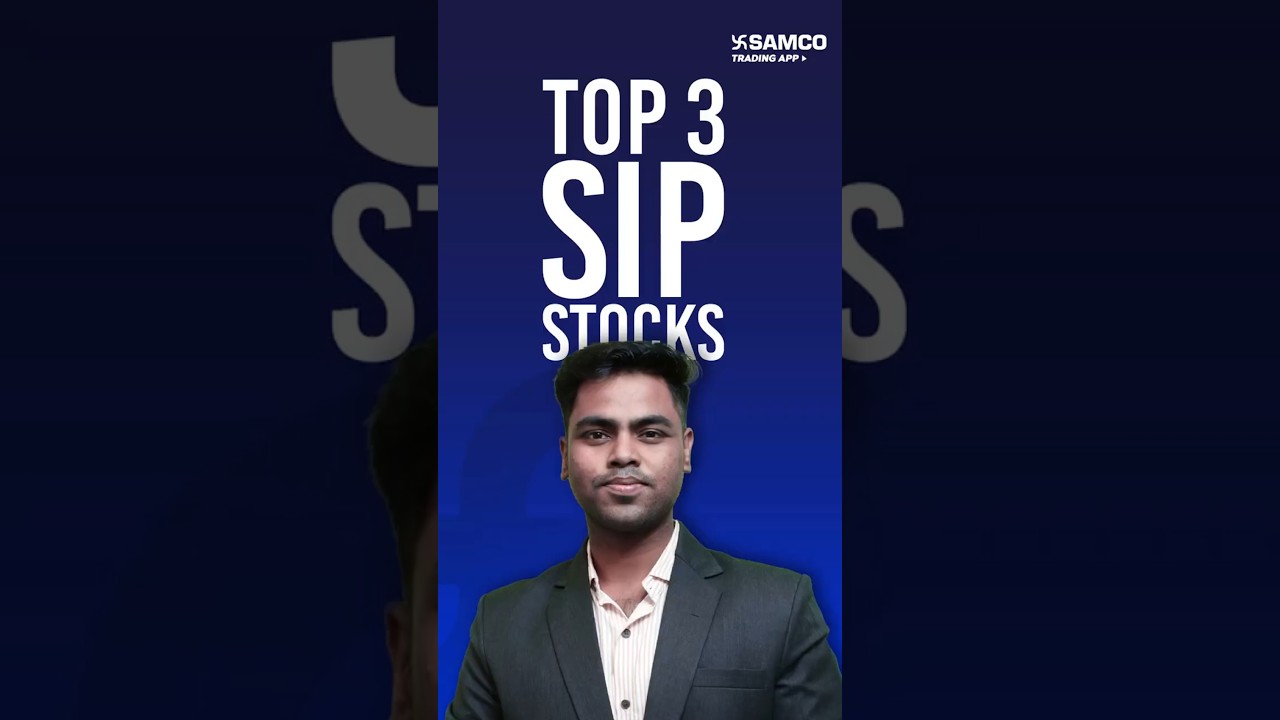 Top 3 SIP Stocks in India 2025 for Long-Term Investment | Best Stocks for SIP Strategy | Samco