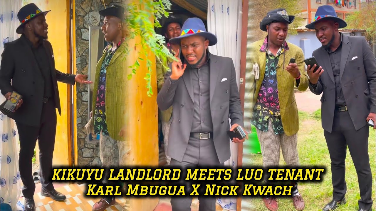 KIKUYU LANDLORD MEETS LUO TENANT😂🙌🔥 Karl Mbugua ft Nick Kwach #karlmbugua #creativealchemist