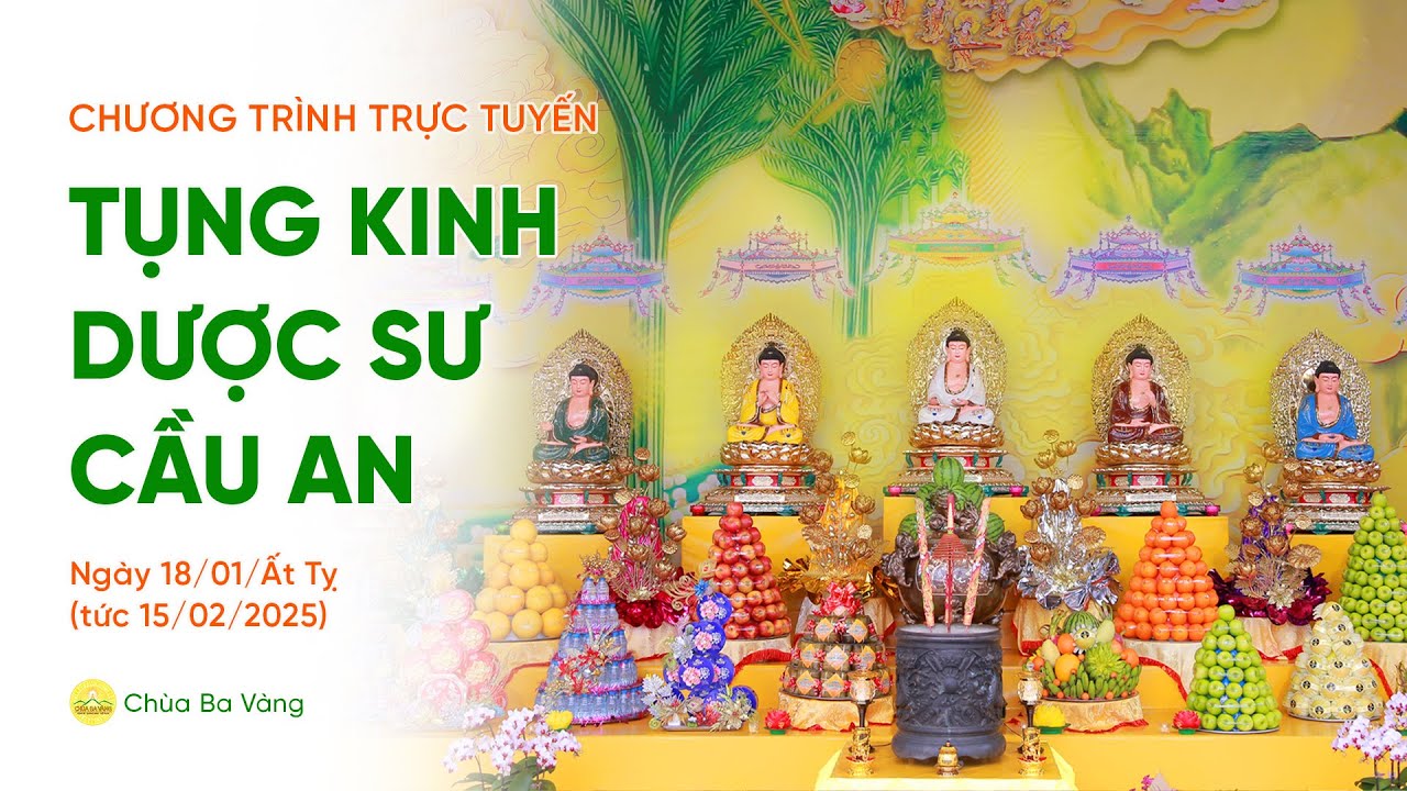 🔴 [TRỰC TIẾP] Ngày 10 - Tụng kinh Dược sư cầu an đầu năm | Ngày 18/01/Ất Tỵ