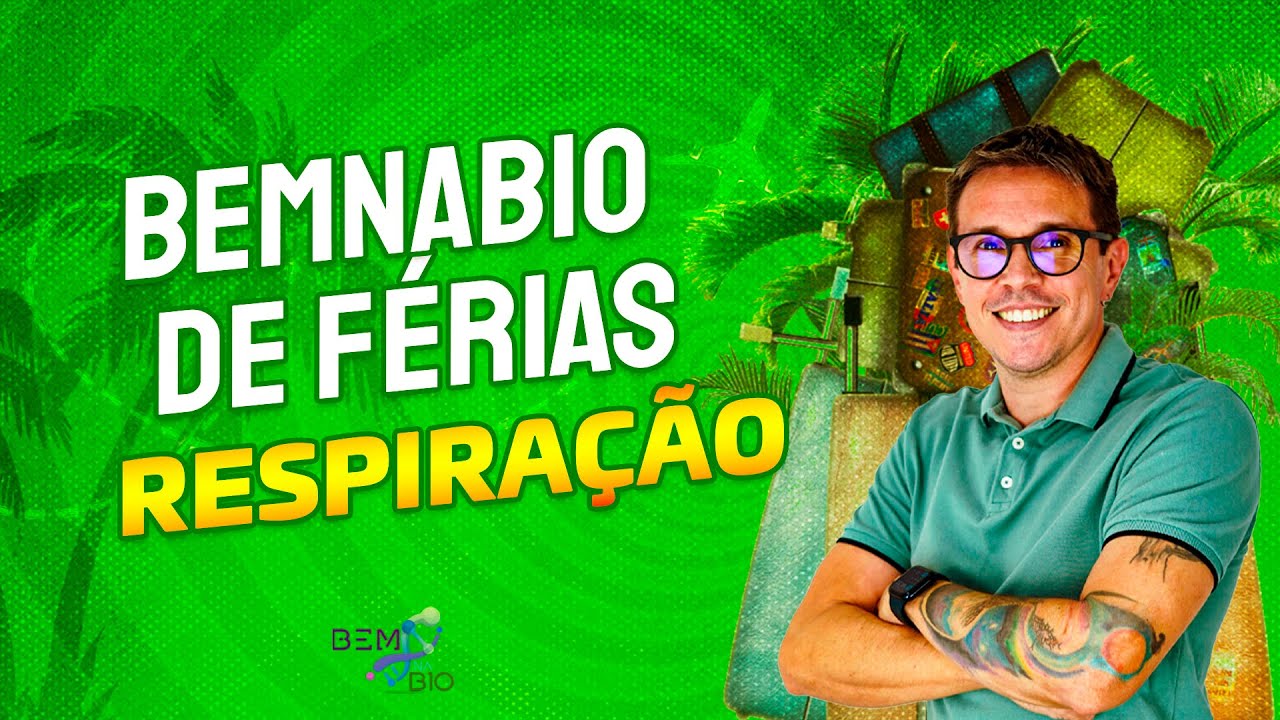 Bem na Bio de Férias: Sistema Respiratório