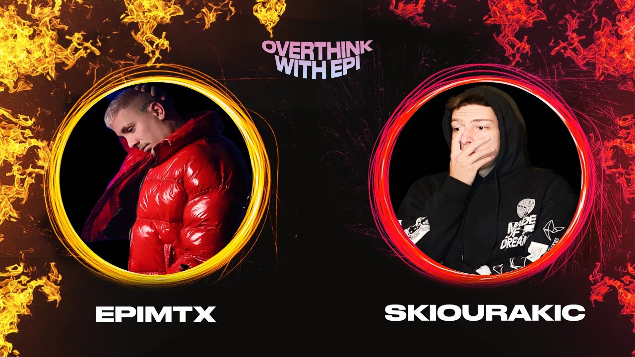 &Omicron; @Skiourakic έ&chi;&epsilon;&iota; &kappa;&alpha;&tau;*&theta;&lambda;&iota;&psi;&eta;; | Overthink with Epi #1