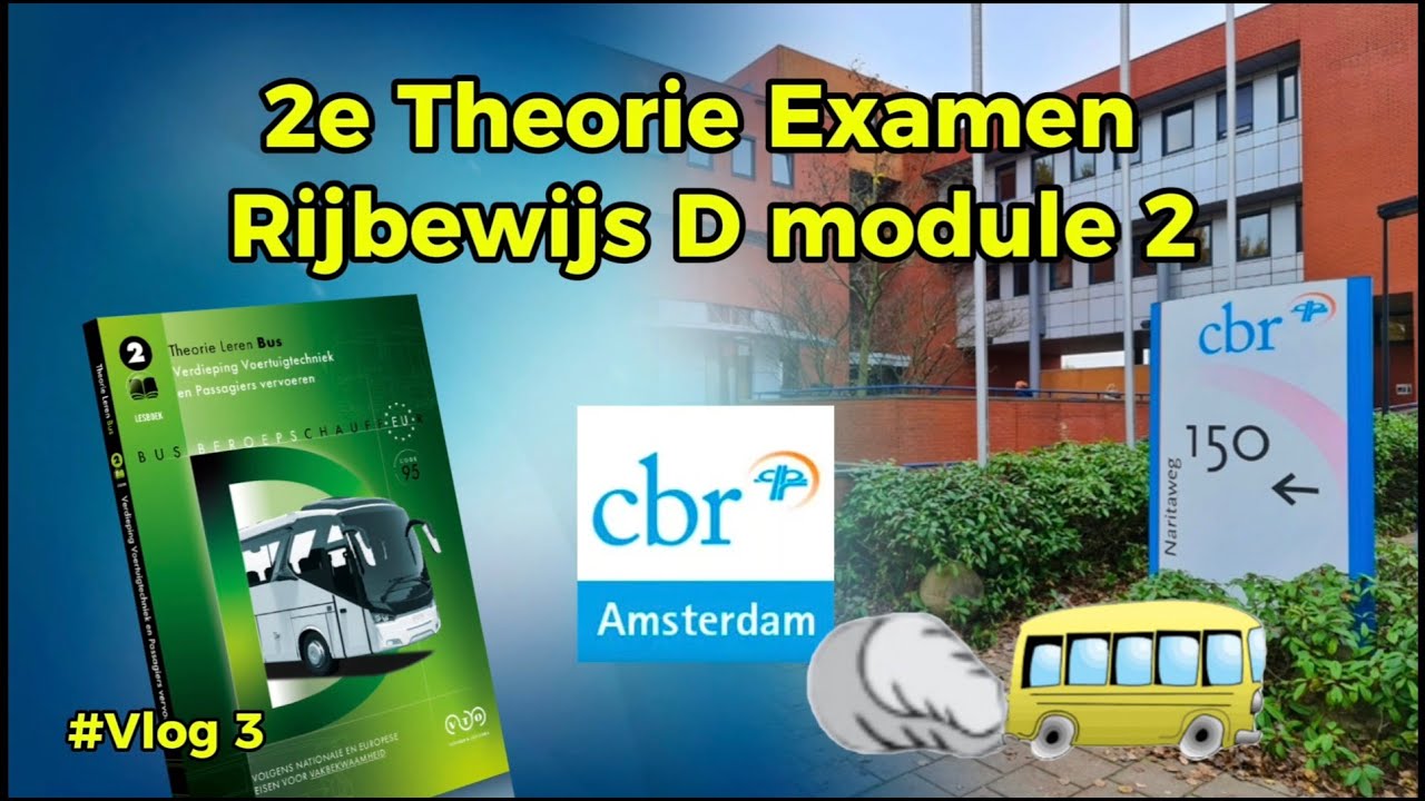 Examen in Amsterdam ( Vakbekwaamheid Module 2-D VM2-D ) Touringcar.