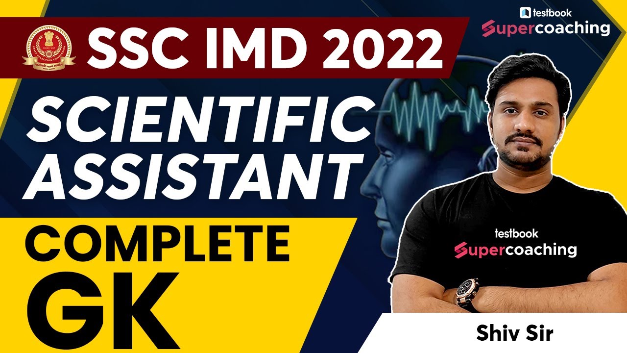 SSC IMD General Awareness Classes 2022 | Complete GK for SSC IMD Scientific Assistant 2022 |Shiv Sir