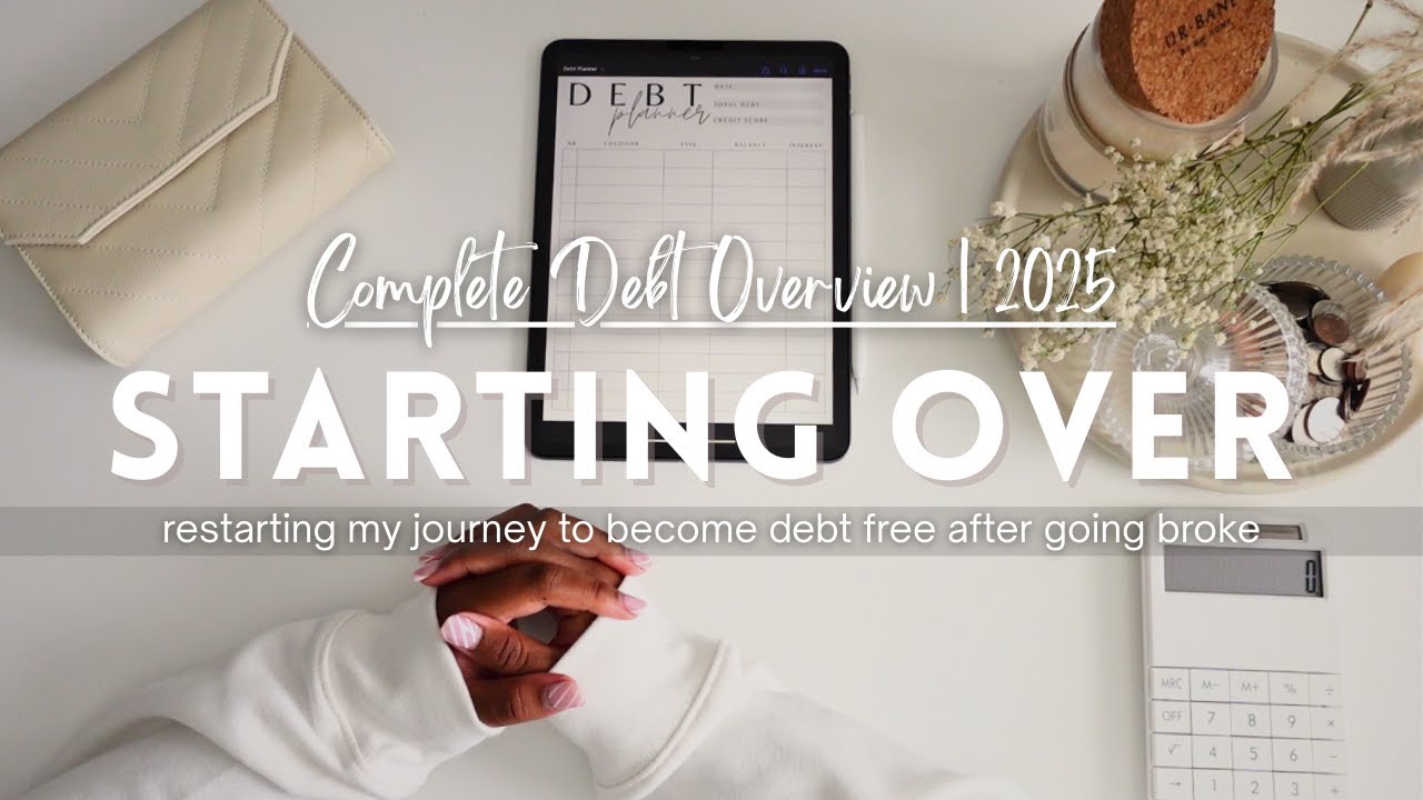 Starting Over My Debt Free Journey After Going BROKE in 2024 | 2025 Debt & Budget Overview