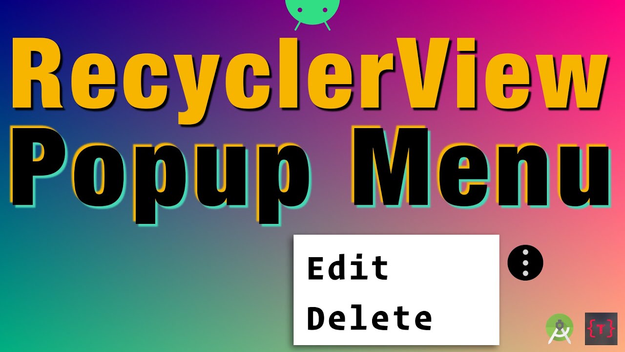 Popup menu inside a RecyclerView