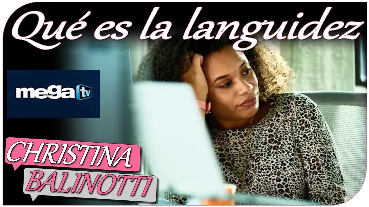 Qué es la languidez