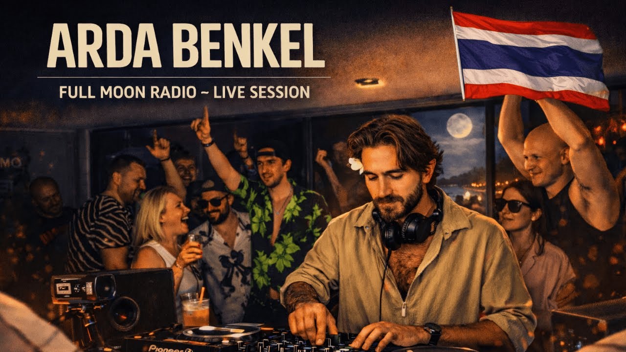 Arda Benkel — Friends, Love & Smiles | Full Moon Radio Live Session #2 | Ko Phangan