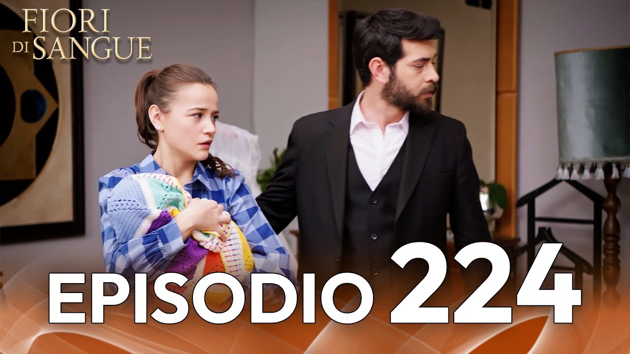 Fiore Di Sangue Episodio 224 | Sottotitolato in italiano | Kan Cicekleri