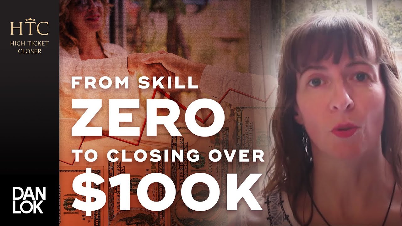 From Having ZERO Sales Skills To Closing Over $100K