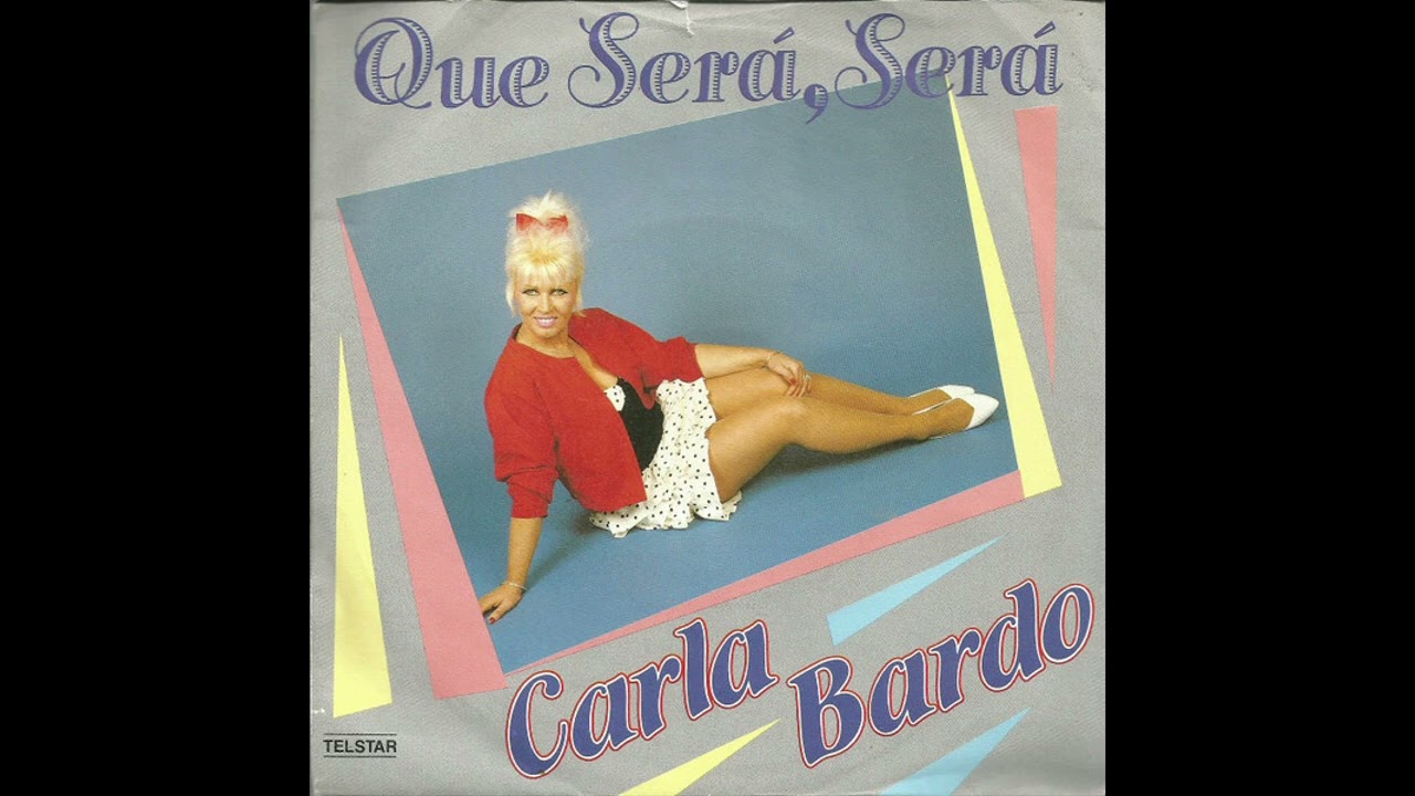 Carla Bardo –Que Será, Será (Wat zal zijn, zal zijn)  1989