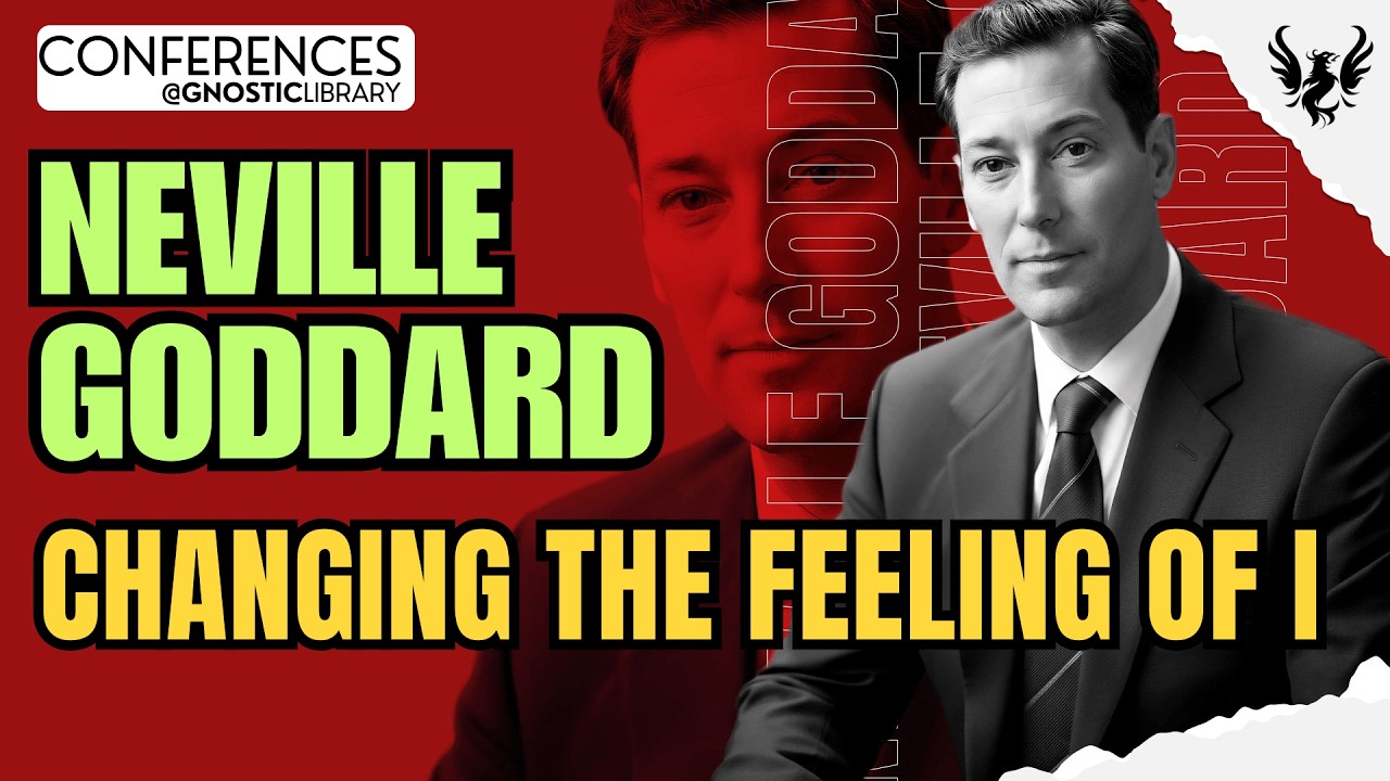NEVILLE GODDARD ❯ Changing The Feeling of  'I' 🔥 Full Conference Audio 💫 The Law of Assumption