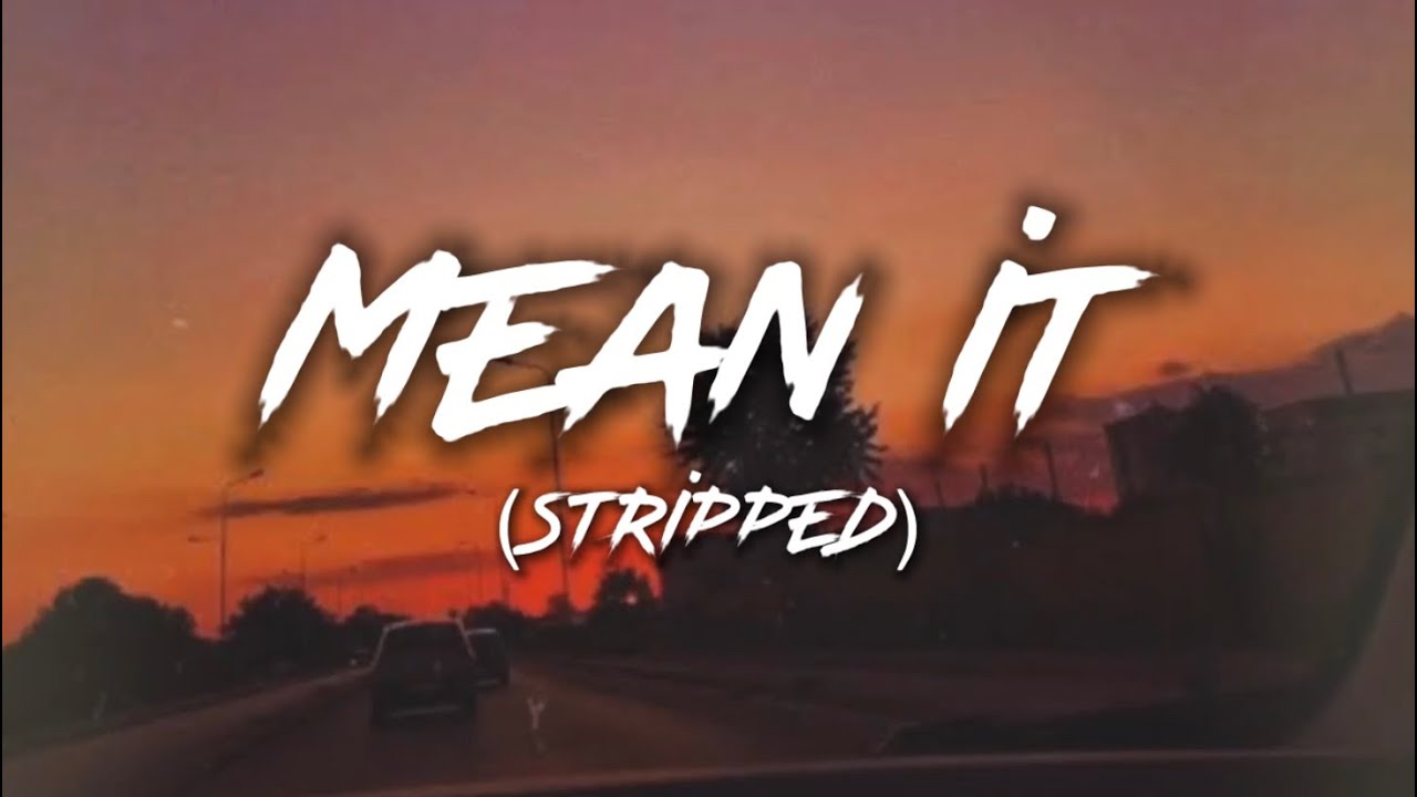 Lauv & LANY - Mean It (stripped) Lyrics