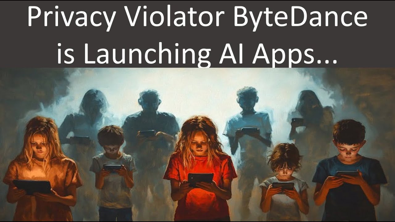 Privacy Violating App Maker, ByteDance, is Launching AI Apps...