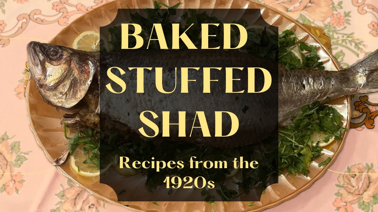 Stuffed Shad | Rhubarb Pie | Asparagus on Toast | Recreating Recipes From The 1920s