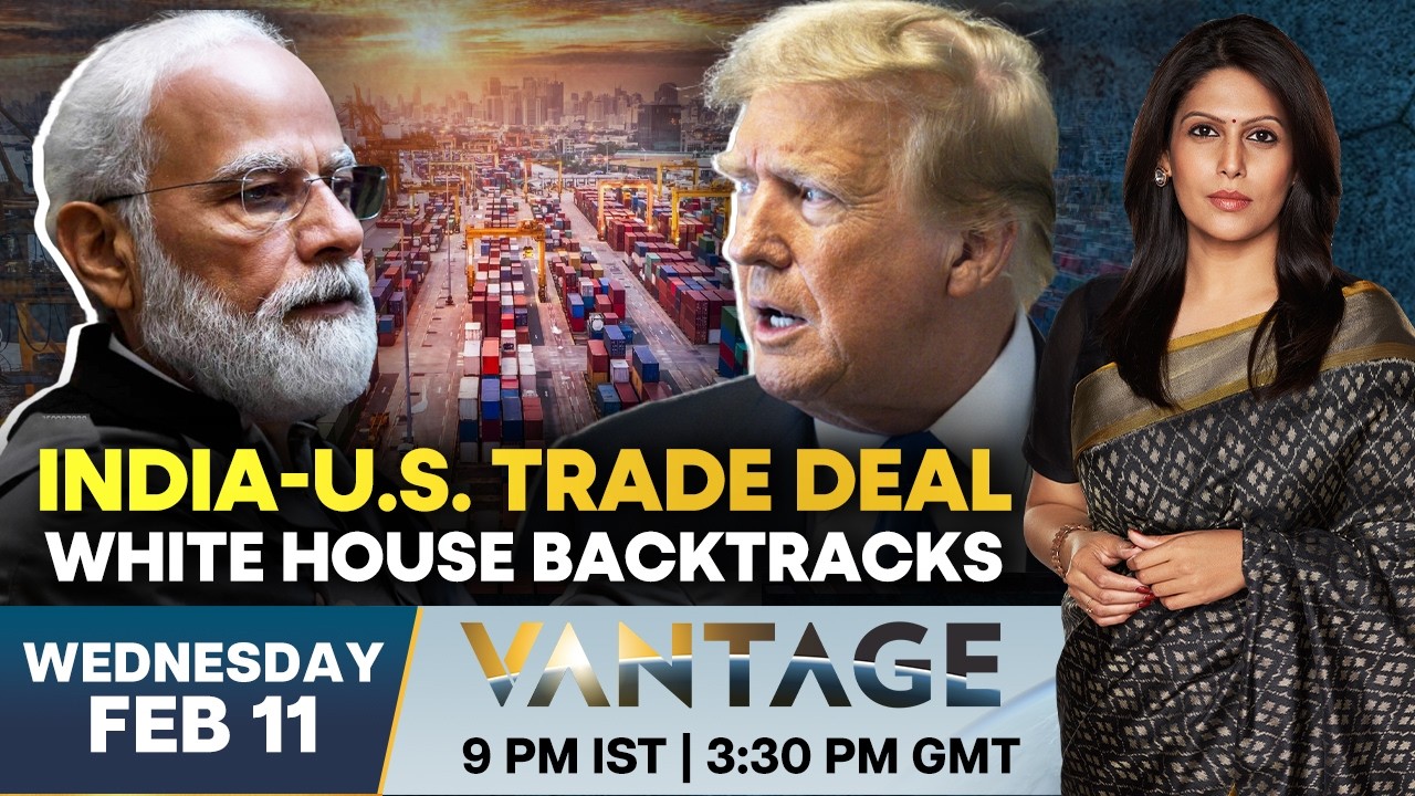 White House Backtracks on India-US Trade Deal Details | Vantage With Palki Sharma
