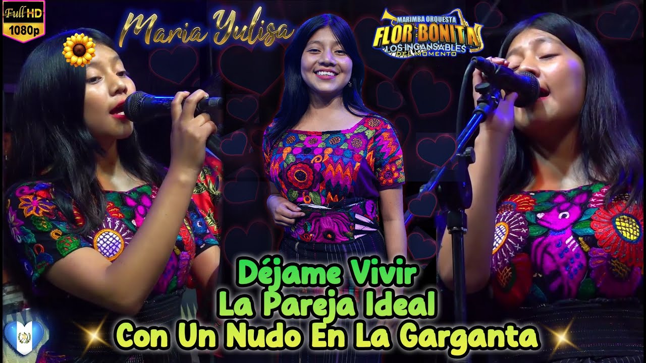 Marimba Orquesta Flor Bonita - DEJAME VIVIR - María Yulisa - Desde Chiché, Quiche