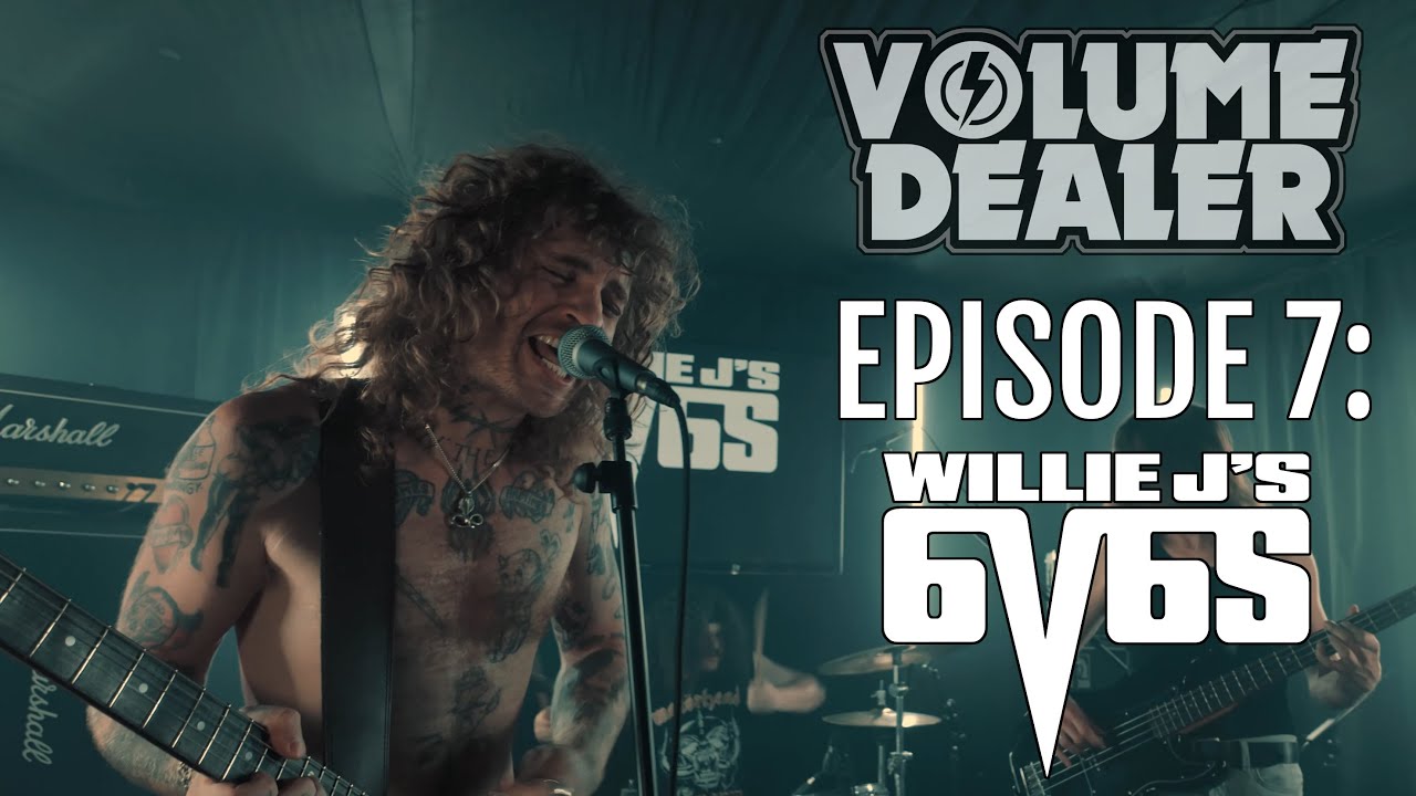 VOLUME DEALER - EPISODE 7 - WILLIE J'S 6V6S
