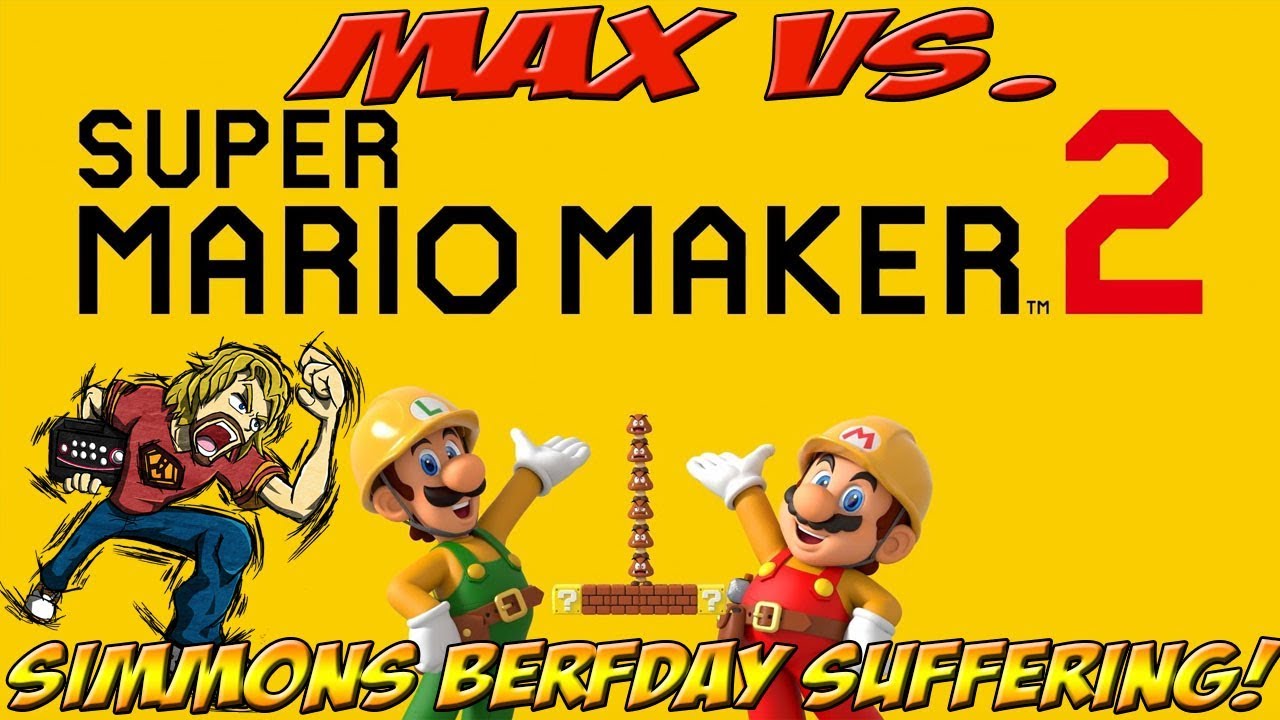 Super Mario Maker 2! Max vs. Game! - YoVideogames