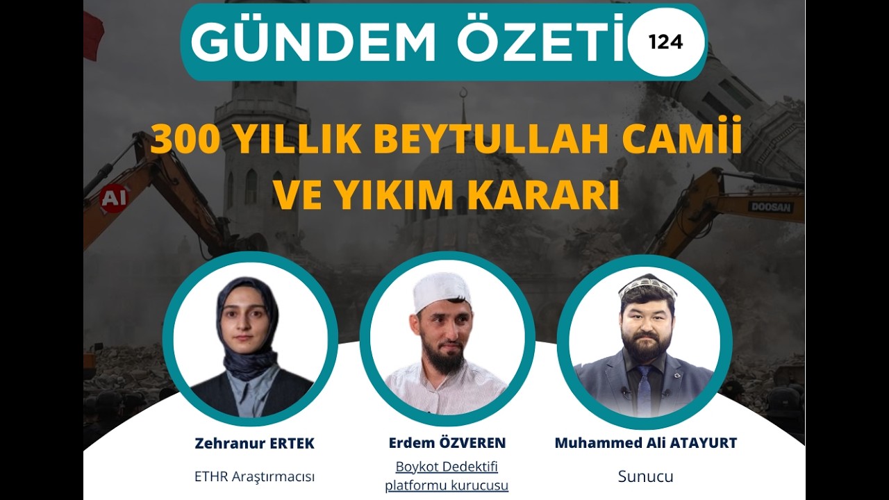 300 YILLIK BEYTULLAH CAMİİ VE YIKIM KARARI