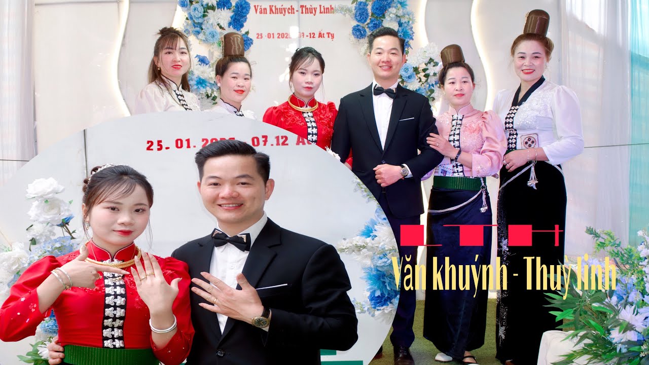 Lễ thành hôn VĂN KHUÝCH - THUỲ LINH bản đứa luông xã Mường lầm - Sơn La 