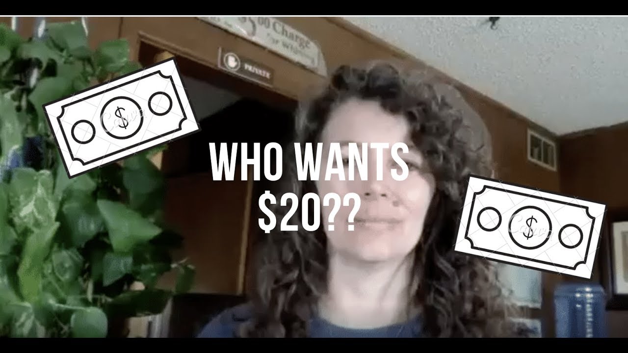 Who wants $20