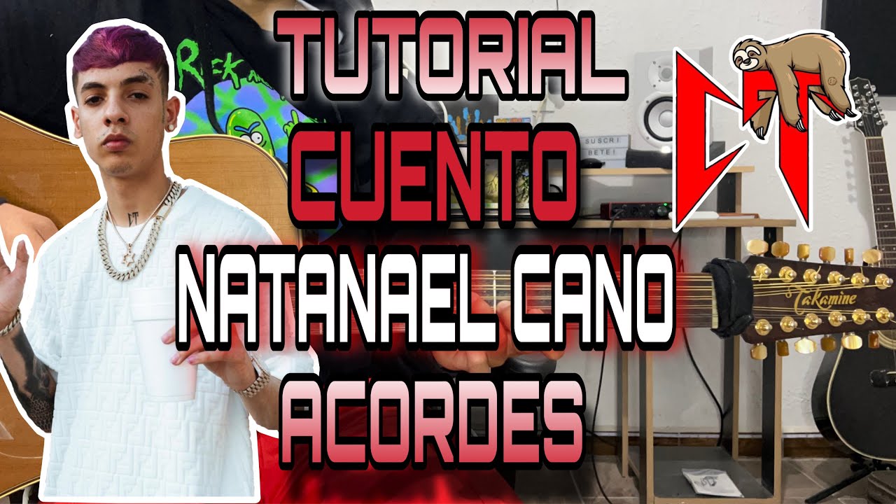 Cuento - Natanael Cano - ACORDES - TUTORIAL