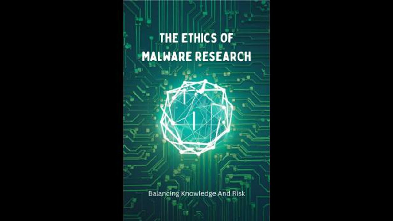 Ethics Of Malware Research: Balancing Knowledge And Risk - Whitney Watts