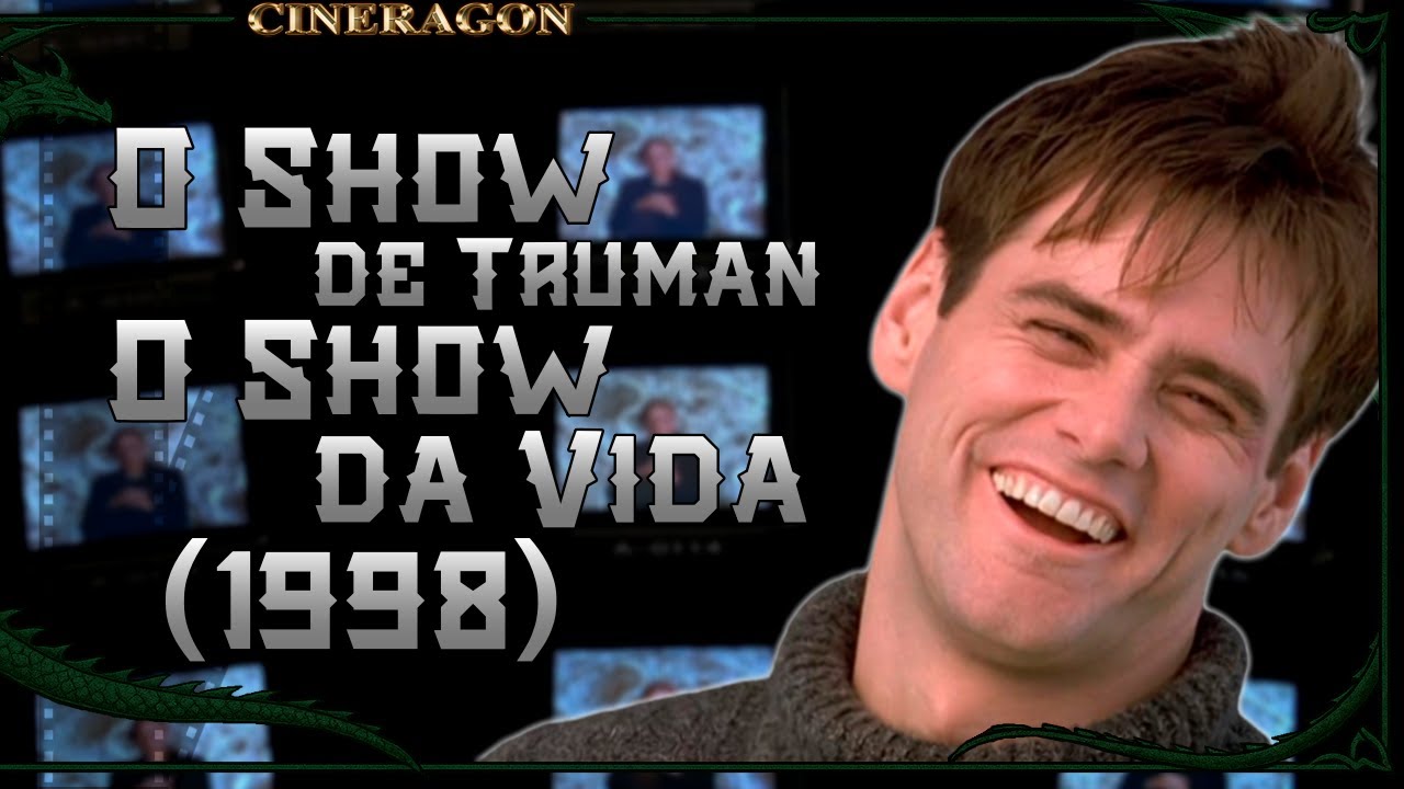 A vida é apenas um espetáculo! - O Show de Truman: O Show da Vida (1998)