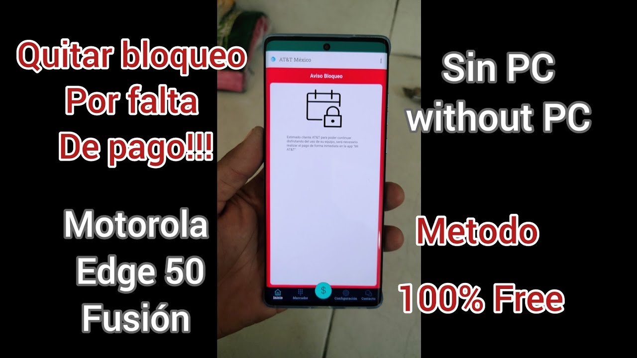 Quitar GRATIS Bloqueo por falta de Pago, MOTO EDGE 50 FUSION, METODO FREE SIN PC, TUTORIAL.
