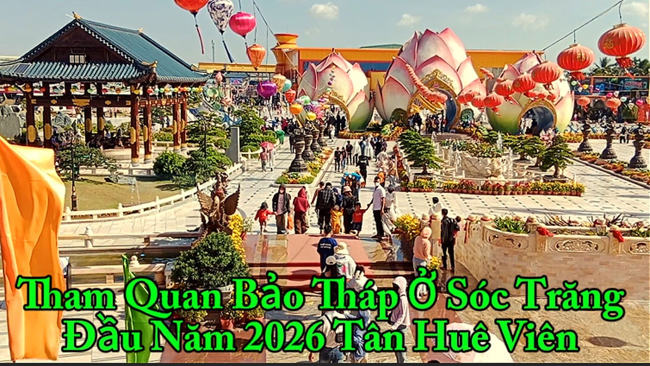 Điểm Du Lịch Mới Nhất Tại Sóc Trăng ở Đâu 2026 Hôm Nay | Cuộc Sống Miền Tây