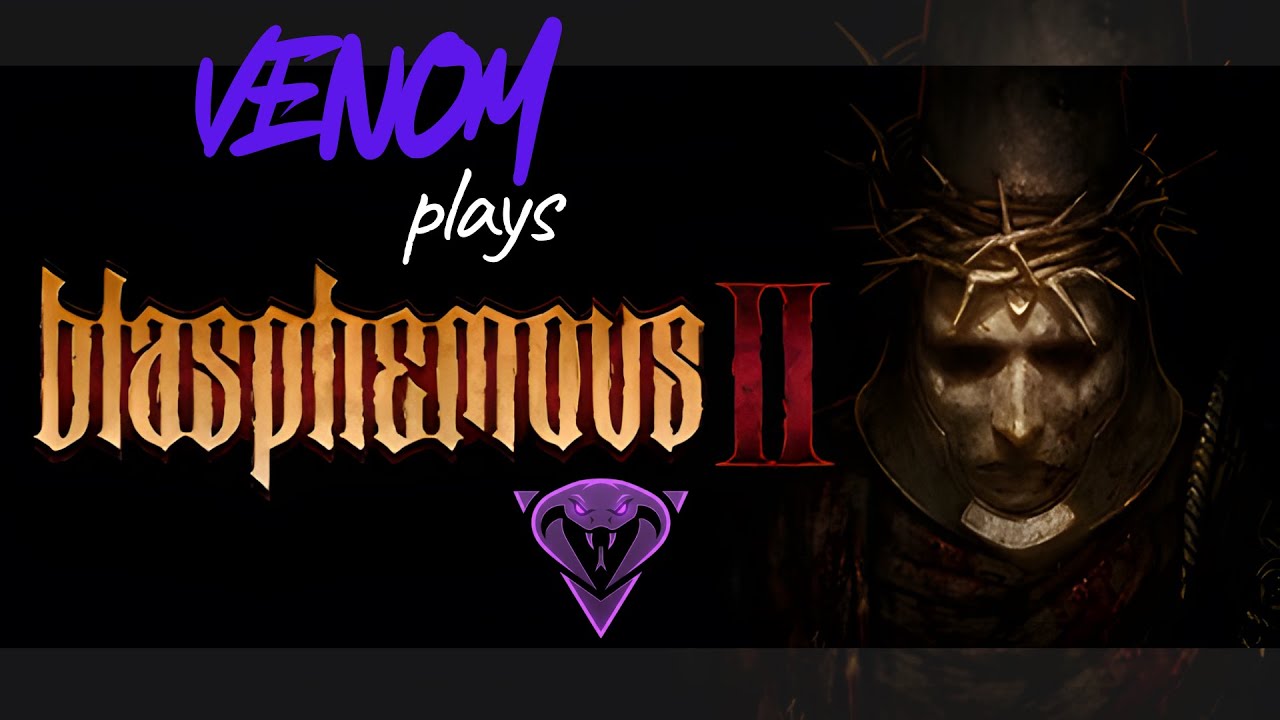 Live 🔴 | Blasphemous 2 | First Playthrough | Live #whoisvenom #blasphemous2